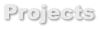 Projects
